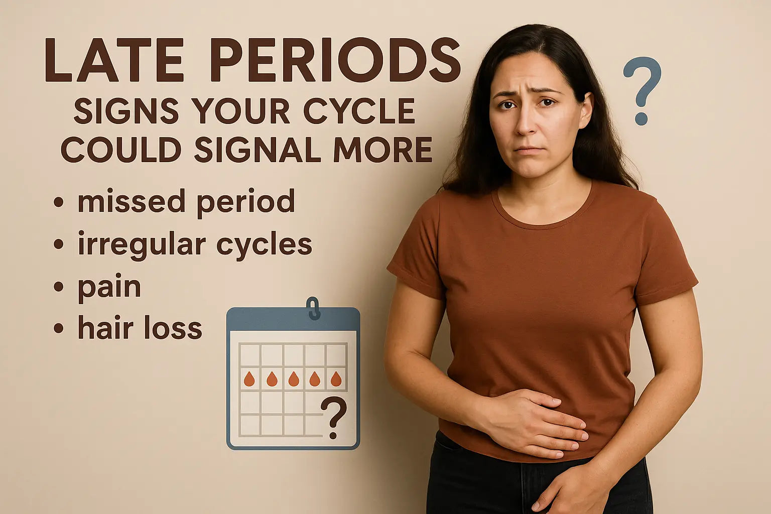 Delayed Period: Why Is My Menstruation Late?